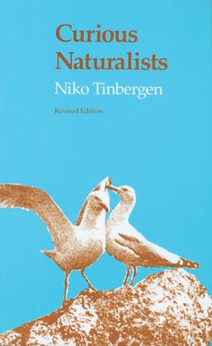 Curious Naturalists (9780870234569) by Tinbergen, Niko