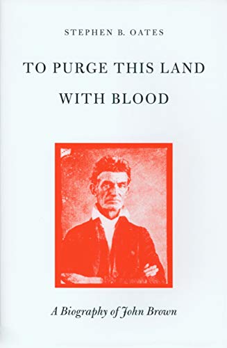 9780870234583: To Purge This Land with Blood: Biography of John Brown