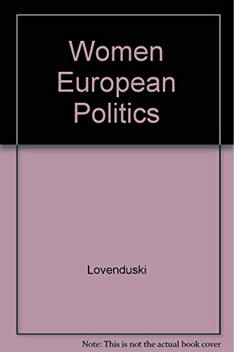 Beispielbild fr Women and European Politics : Contemporary Feminism and Public Policy zum Verkauf von Better World Books