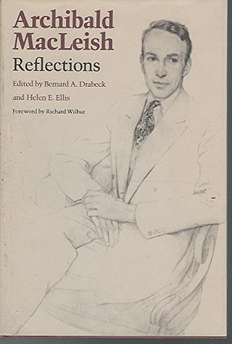 Archibald MacLeish: Reflections (9780870235115) by Drabeck, Bernard A.; Ellis, Helen E.