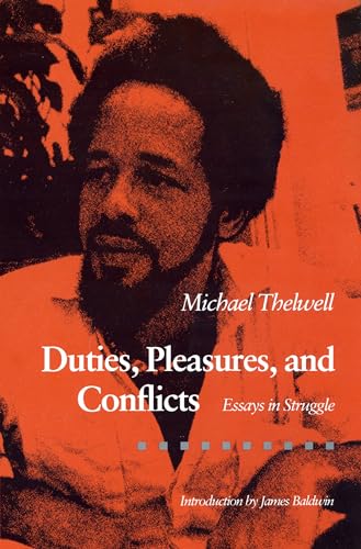 Imagen de archivo de Duties, Pleasures, and Conflicts : Essays in Struggle a la venta por Better World Books