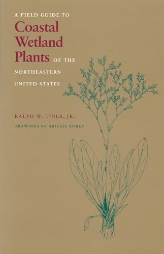 9780870235382: A Field Guide to Coastal Wetland Plants of the North-eastern United States