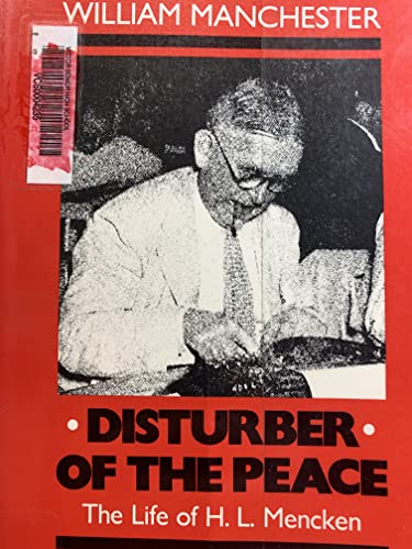 Stock image for Disturber of the Peace: The Life of H.L. Mencken (Commonwealth Classics in Biography) for sale by HPB-Red