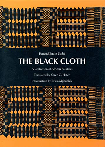 9780870235573: The Black Cloth: A Collection of African Folktales