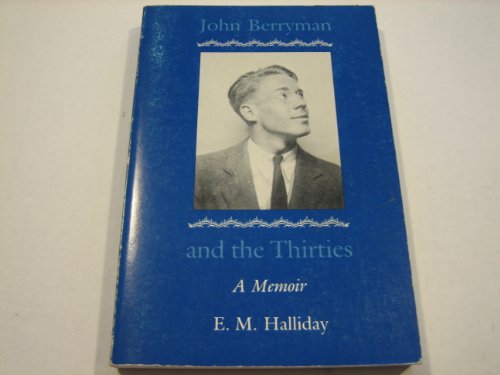 9780870235849: John Berryman and the Thirties: A Memoir