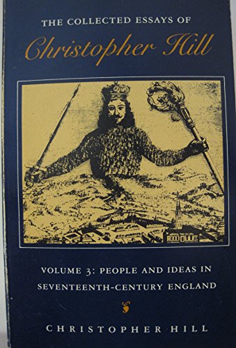 The Collected Essays of Christopher Hill: People and Ideas in 17th Century England (9780870235962) by Hill, Christopher