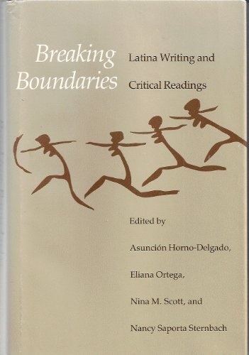 Stock image for Breaking Boundaries: Latina Writing and Critical Readings for sale by Books From California