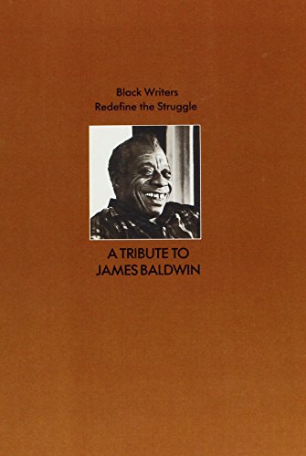 Imagen de archivo de Black Writers Redefine the Struggle: A Tribute to James Baldwin Proceedings of a Conference at the University of Massachusetts at Amherst April 22 a la venta por Vagabond Books, A.B.A.A.