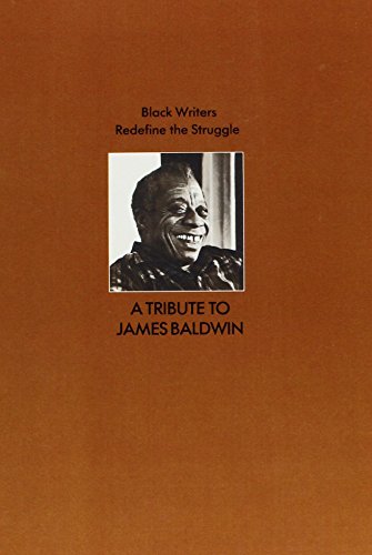 Stock image for Black Writers Redefine the Struggle: A Tribute to James Baldwin Proceedings of a Conference at the University of Massachusetts at Amherst April 22 for sale by Vagabond Books, A.B.A.A.