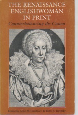 9780870236914: The Renaissance Englishwoman in Print: Counterbalancing the Canon