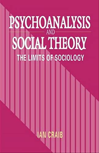 Beispielbild fr Psychoanalysis and Social Theory: The Limits of Sociology zum Verkauf von Book House in Dinkytown, IOBA