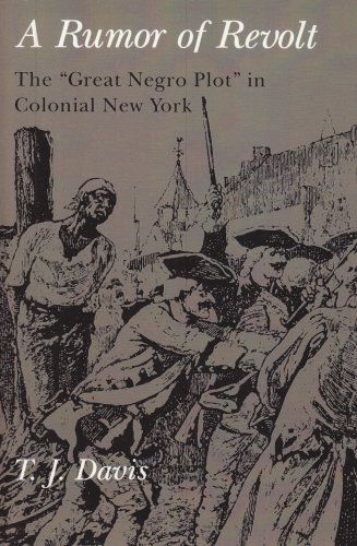 Stock image for Rumor of Revolt: The "Great Negro Plot" in Colonial New York for sale by Montana Book Company