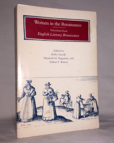 Beispielbild fr Women in the Renaissance: Selections from English Literary Renaissance zum Verkauf von HPB Inc.