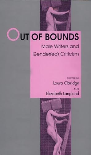 Stock image for Out of Bounds: Male Writers and Gender(ed) Criticism for sale by HPB-Red