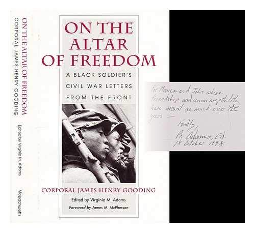 Imagen de archivo de On the Altar of Freedom: A Black Soldier's Civil War Letters from the Front a la venta por Wonder Book