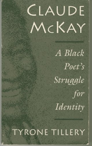 Beispielbild fr Claude McKay: A Black Poet's Struggle for Identity zum Verkauf von Books From California