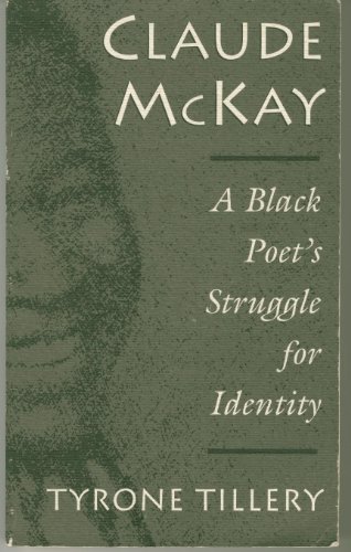Imagen de archivo de Claude McKay: A Black Poet's Struggle for Identity a la venta por Books of the Smoky Mountains