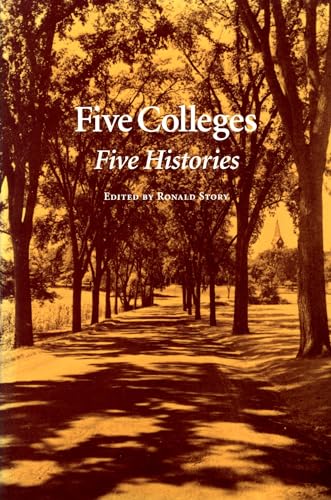 Beispielbild fr Five Colleges: Five Histories zum Verkauf von The Unskoolbookshop