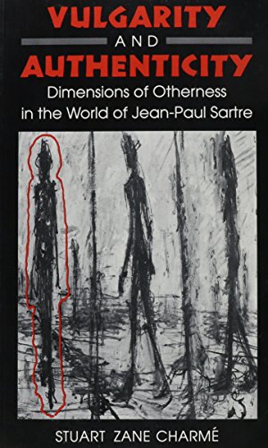 9780870238680: Vulgarity and Authenticity: Dimensions of Otherness in the World of Jean-Paul Sartre
