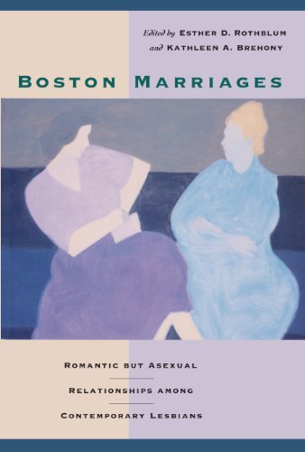 Imagen de archivo de Boston Marriages: Romantic But Asexual Relationships Among Contemporary Lesbians a la venta por ThriftBooks-Atlanta