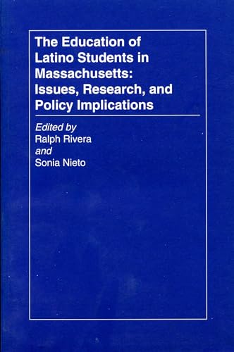 9780870238956: The Education of Latino Students in Massachusetts: Issues, Research, and Policy Implications