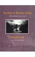 9780870239120: Teaching in Wartime China: A Photo-Memoir, 1937-1939