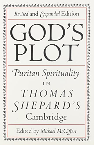 9780870239151: God's Plot: Puritan Spirituality in Thomas Shepard's Cambridge