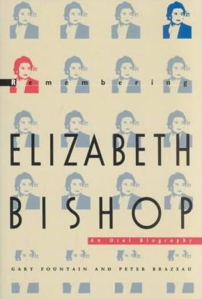 9780870239366: Remembering Elizabeth Bishop: An Oral Biography