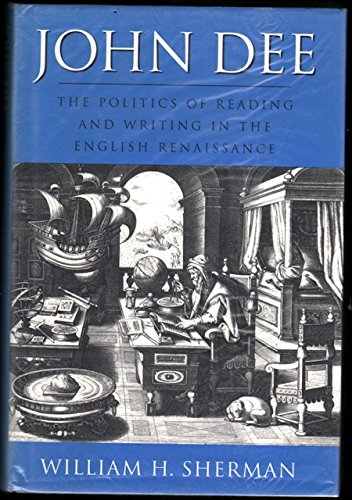 9780870239403: John Dee: The Politics of Reading and Writing in the English Renaissance (Massachusetts Studies in Early Modern Culture)