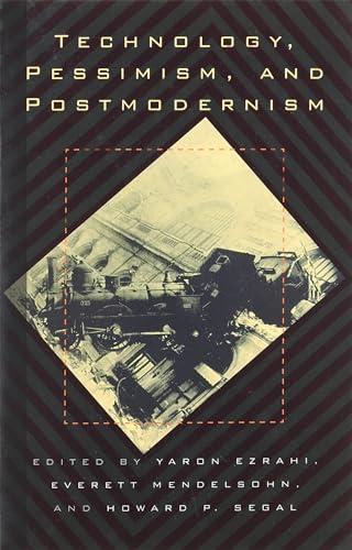 9780870239779: Technology, Pessimism, and Postmodernism