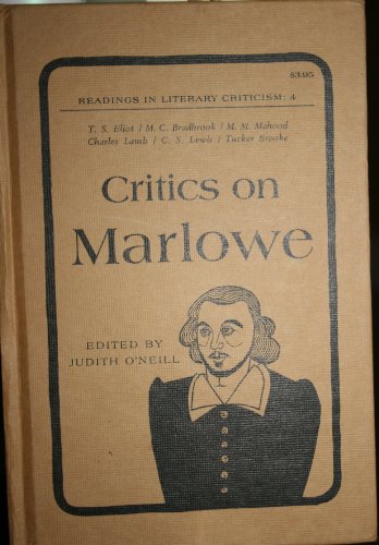 Stock image for Critics on Marlowe (Readings in literary criticism, 4) for sale by POQUETTE'S BOOKS