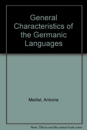 Imagen de archivo de General Characteristics of the Germanic Languages a la venta por Irish Booksellers
