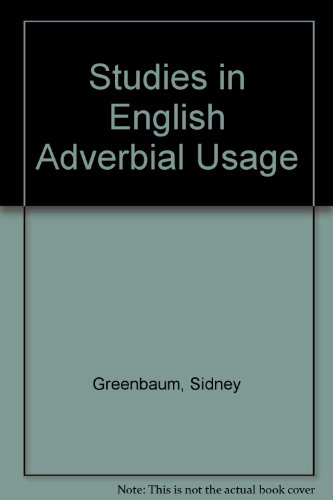 Studies in English Adverbial Usage (9780870241376) by Greenbaum, Sidney