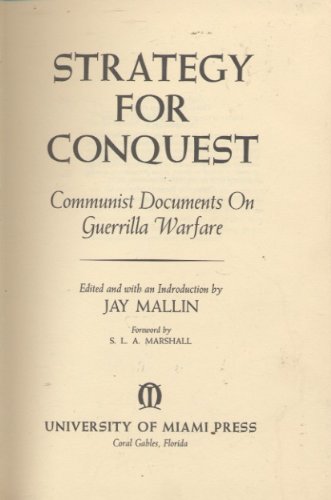 Beispielbild fr Strategy for Conquest : Communist Documents on Guerrilla Warfare zum Verkauf von Better World Books: West