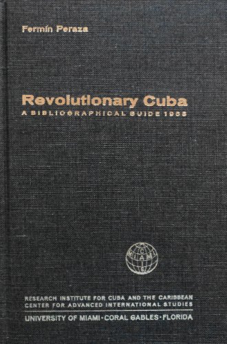 Stock image for Revolutionary Cuba: A Bibliographical Guide 1968. [Research Study Series] for sale by Tiber Books