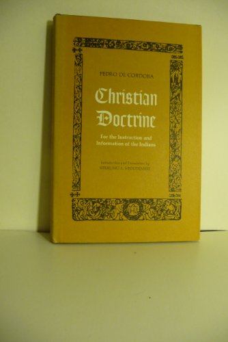 Stock image for Christian Doctrine for the Instruction and Information of the Indians for sale by Better World Books