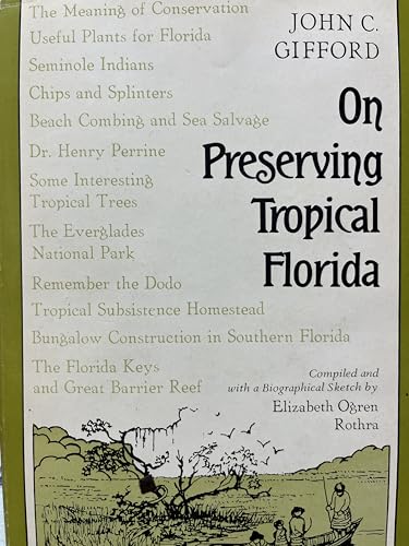 Beispielbild fr On Preserving Tropical Florida. zum Verkauf von Sam's Books