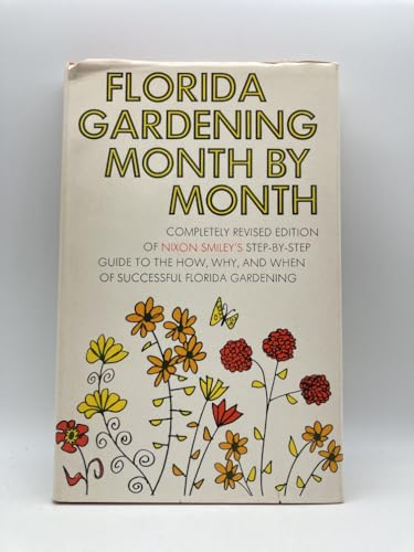 Stock image for Florida Gardening Month by Month for sale by ThriftBooks-Reno