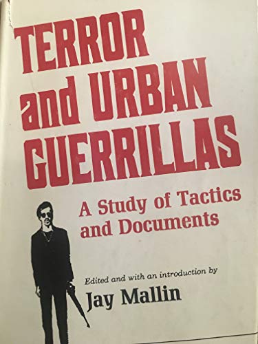 Beispielbild fr Terror and Urban Guerillas : A Study of Tactics and Documents zum Verkauf von Better World Books: West