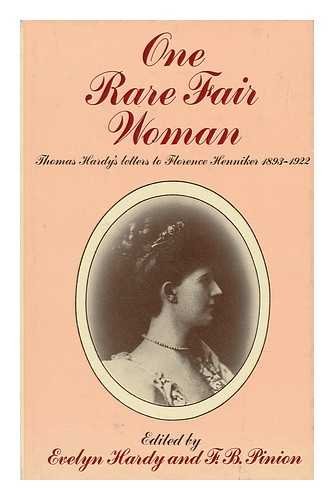 Stock image for One Rare Fair Woman : Thomas Hardy's Letters to Florence Henniker 1893-1922 for sale by Better World Books