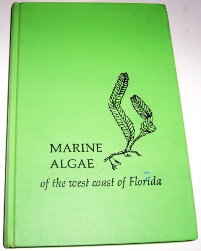 Beispielbild fr Marine Algae of the west coast of Florida. zum Verkauf von Antiquariat  Lwenstein