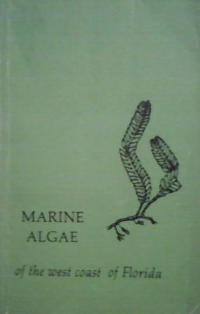 9780870243301: Marine Algae of the West Coast of Florida