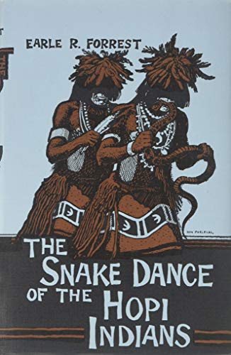 Snake Dance to the Hopi Indians (9780870260186) by Forrest