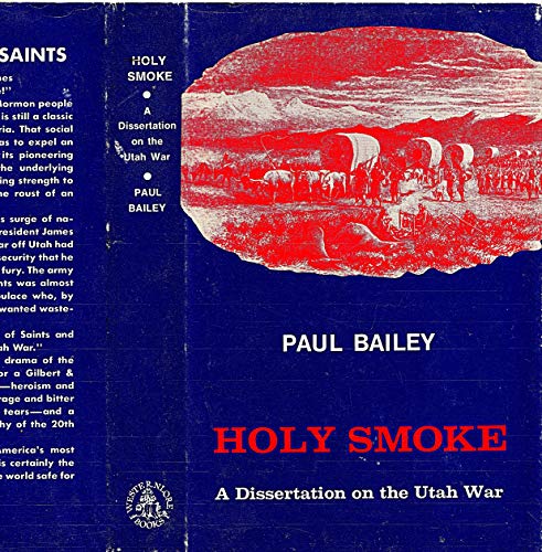 Imagen de archivo de Holy Smoke: A Dissertation on the Utah War (Great West Indian series ; v. 44) a la venta por BookResQ.