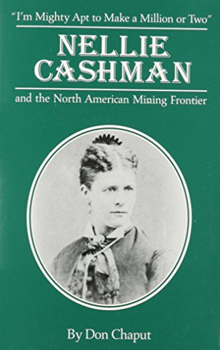 Stock image for Nellie Cashman and the North American Mining Frontier (Great West and Indian Series) for sale by Scout & Morgan Books