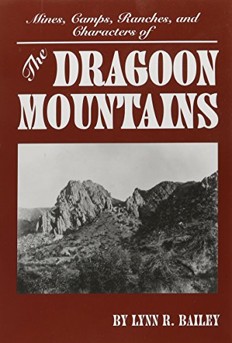 Stock image for The Dragoon Mountains for sale by Friends of  Pima County Public Library