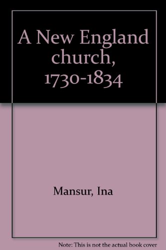 9780870271397: A New England church, 1730-1834