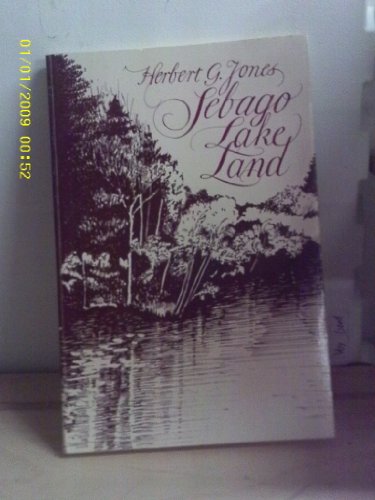 9780870271526: Sebago Lake land: In history, legend & romance