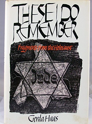 Beispielbild fr These I Do Remember: Fragments from the Holocaust zum Verkauf von medimops