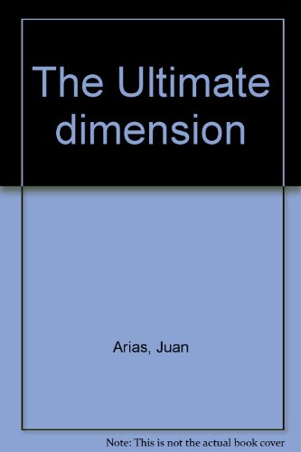 Stock image for The Ultimate Dimension for sale by Neil Shillington: Bookdealer/Booksearch